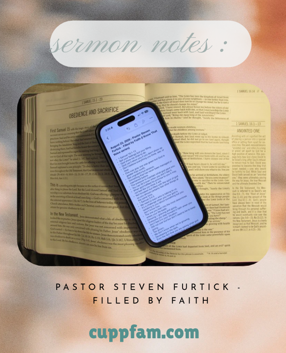 Sermon Notes : Pastor Steven Furtick – Filled by Faith