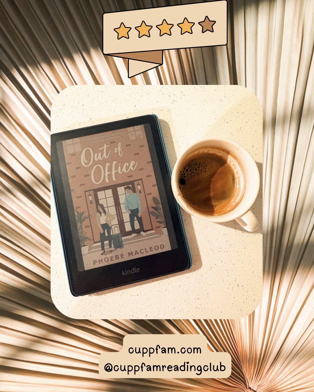 kindle displays the cover of out of office aside a cup that holds espresso. banner shows 4 stars out of 5